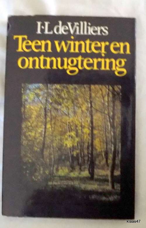 Teen Winter En Ontnugyering -  I L de Villiers - Hardeband 1980