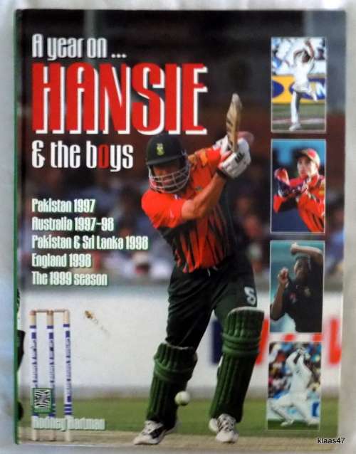 A Year On... Hansie and The Boys - Rodney Hartman - Hardcover 1998