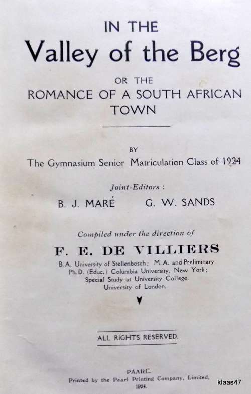 In the Valley of the Berg or The Romance of a South African Town - F E De Villiers - Hardcover 1924