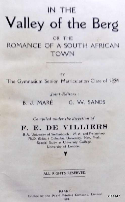 In the Valley of the Berg or The Romance of a South African Town - F E De Villiers - Hardcover 1924