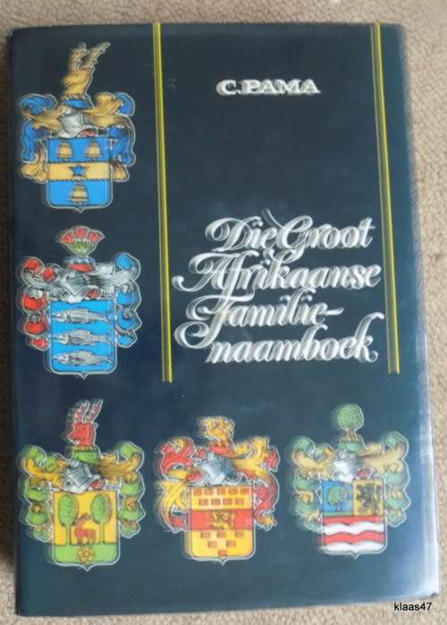 Die Groot Afrikaanse Familie-Naamboek - C Pama - Hardeband 1983
