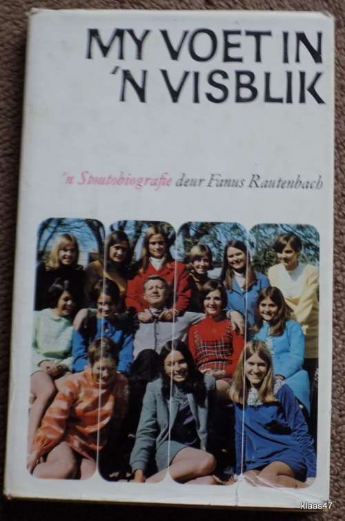 My Voet In `n Visblik: `n Stoutobiografie - Fanus Rautenbach -  Hardeband 1969