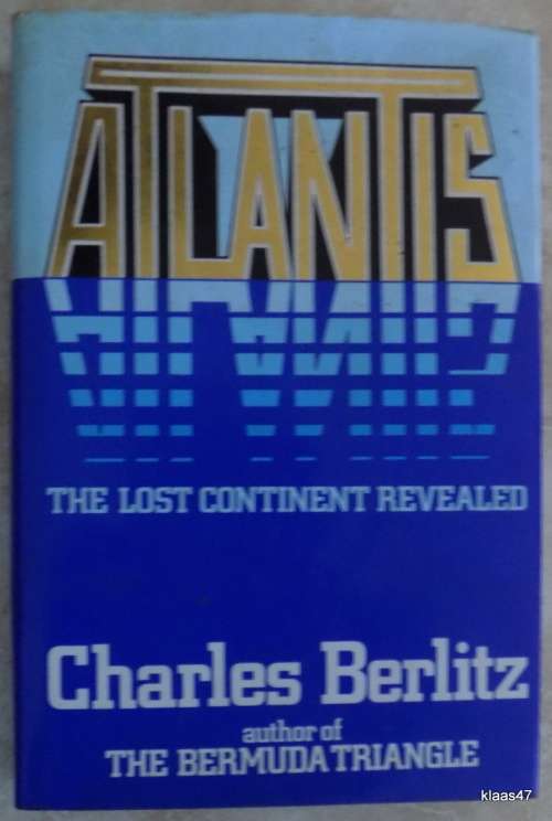 Atlantis: The Lost Continent Revealed - Charles Berlitz - Hardcover 1984
