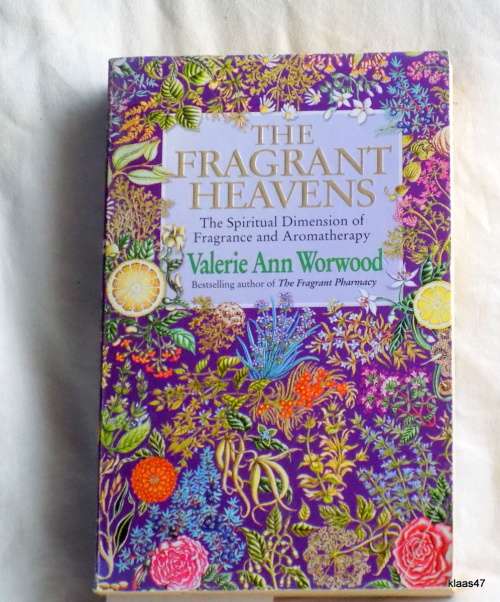 THE FRAGRANT HEAVENS BY V.A. WORWOOD paperback  1999 the Spiritaul Dimension of fFragrant & Aromathe