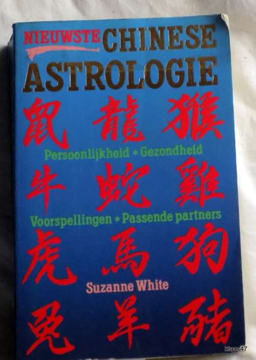 Nieuwste Chinese  Astrologie - Suzanne White - Paperback