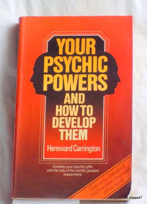 Your Psychic Powers and How to Develop Them - Hereward Carrington - Paperback 1983