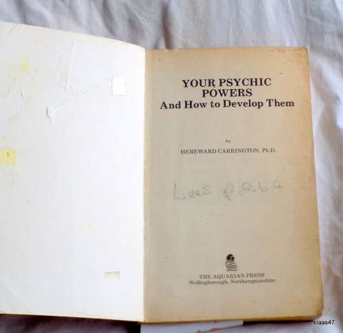 Your Psychic Powers and How to Develop Them - Hereward Carrington - Paperback 1983