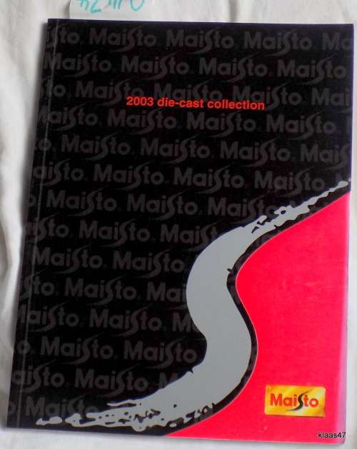 2003  Maisto Die-Cast Collection  &  Price  List - Paperback BOOK