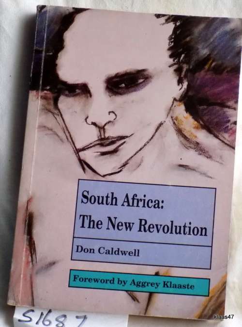 South Africa: The New Revolution - Foreword: Aggrey Klaaste - Paperback 1992