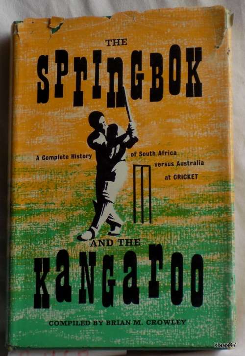 The Springbok And The Kangaroo - Compiled: Brian M Crowley - Hardcover