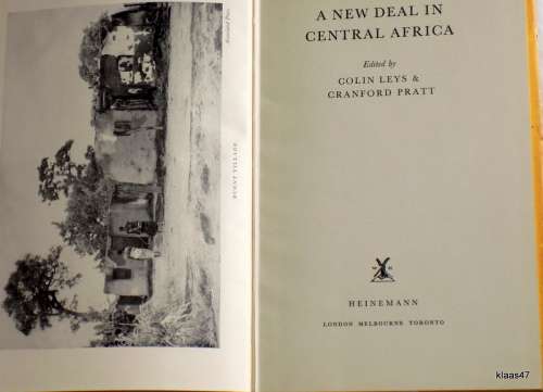 A New Deal In Central Africa - Ed: Colin Leys and Cranford Pratt - Hardcover 1960
