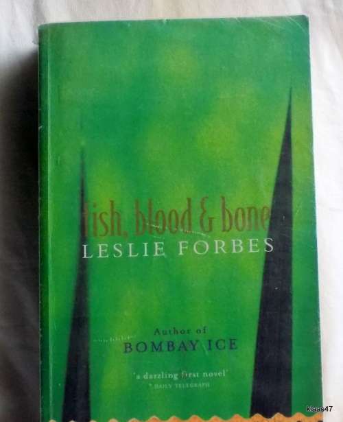 Fish, blood and bone - Leslie Forbes - Paperback 2000