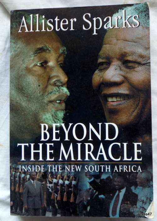 Beyond The Miracle - Allister Sparks - Paperback  2003