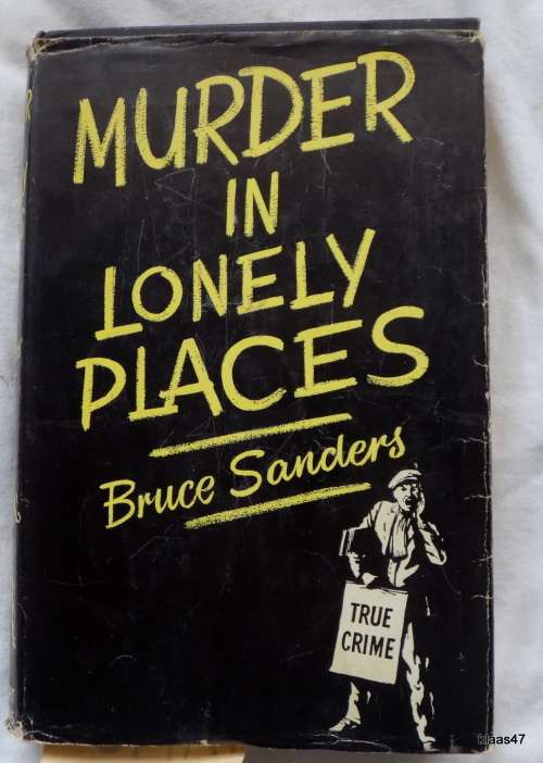 Murder in Lonely Place - Bruce Sanders -Hardcover 1960
