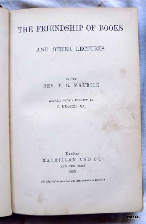 The Friendship Of Books And Other Lectures - Rev F D Maurice - Hardcover 1889