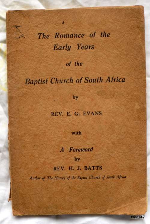 Baptist Church Of South Africa - Rev E G Evans - Small Paperback (1933) (Inscribed By Author)