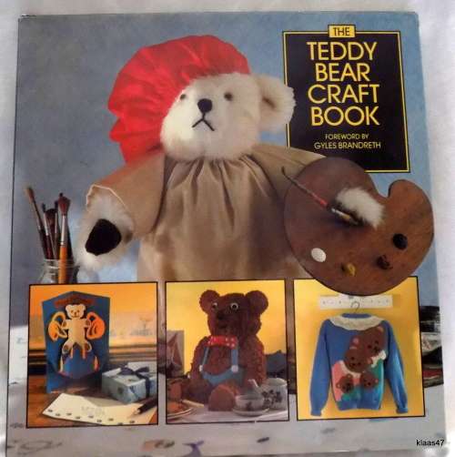 The Teddy Bear Craft Book - Hardcover 1991