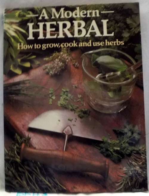 A Modern HERBAL How to grow, cook, and use herbs - Violet Stevenson - Hardcover 1974