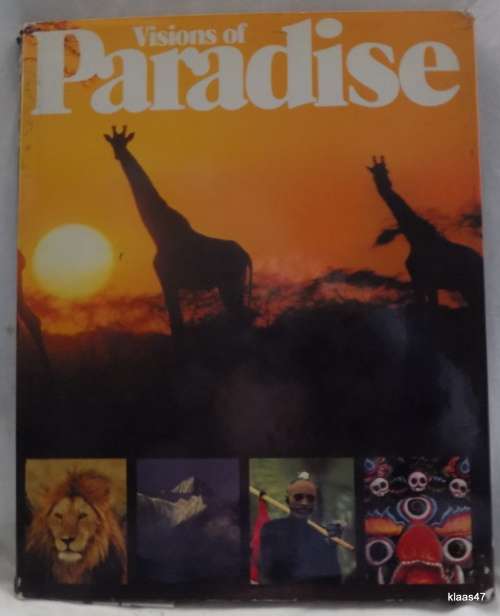 Visions Of Paradise - B Grzimek, R Messner, L Riefenstahl, H Tichy - Hardcover 1978