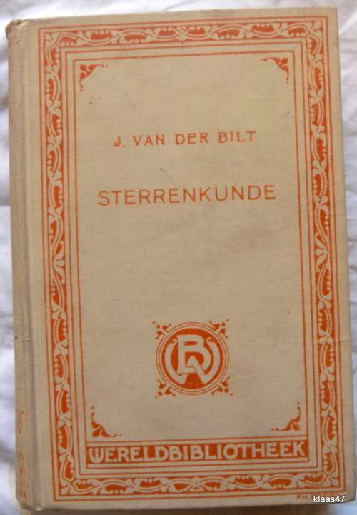 Sterrenkunde - J Van Der Bilt - Hardeband 1913