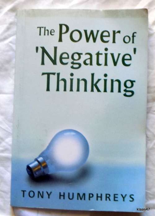 The Power Of Negative Thinking - Tony Humphreys - Paperback 1996