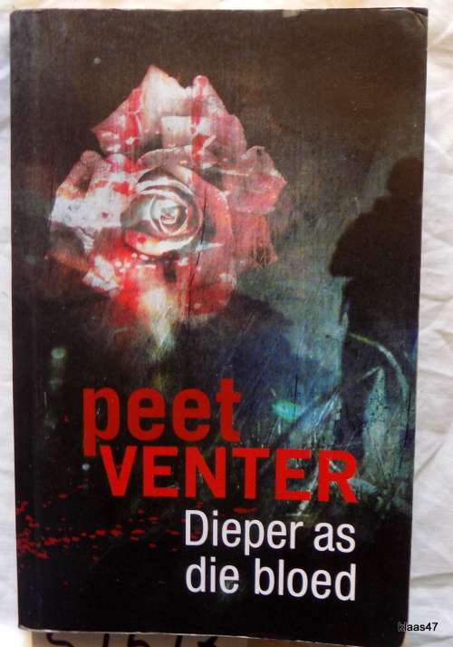 Dieper As Die Bloed - Peet Venter - Sagteband  2012