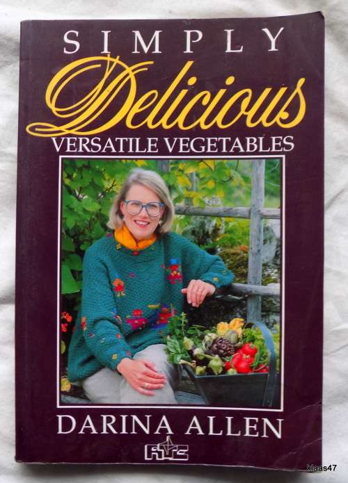 Simply Delicious  Versatile Vegetables - Darina Allen PAPERBACK  1994
