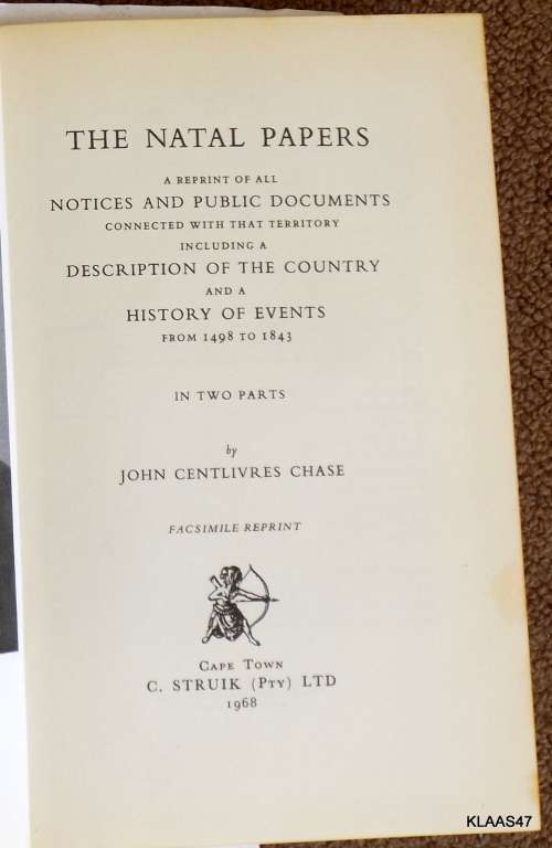 Africana Collectanea - Volume XXX - The Natal Papers - John Centlivres Chase - Hardcover