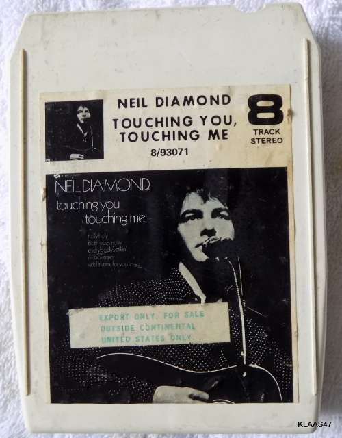 8 TRACK - NEIL DIAMOND - TOUCHING YOU, TOUCHING ME