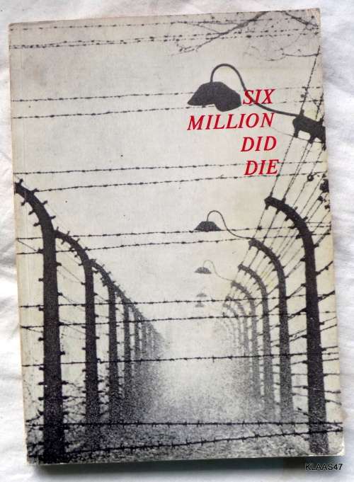 Six Million Did Die: The truth shall prevail - A Susman & D Diamond - Paperback 1977