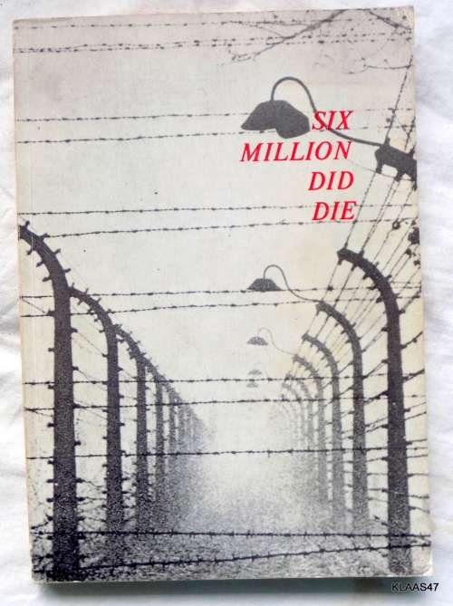 Six Million Did Die: The truth shall prevail - A Susman & D Diamond - Paperback 1977