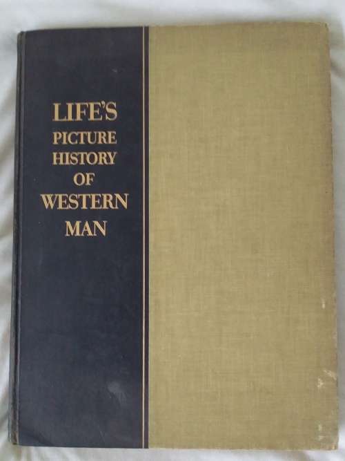 Life`s Picture History Of Western Man - Hardcover  1951