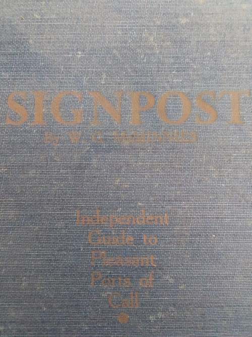 Signpost - W G McMinnies - Hardcover 1953