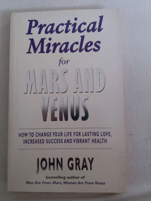 Practical Miracles For Mars And Venus - John Gray - Paperback