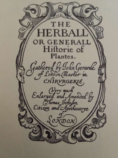 GERARD'S HERBAL (THE HISTORY OF PLANTS) WITH DESCRIPTION, ORIGIN, LOCATION ETC OF APPROX 200 HERB