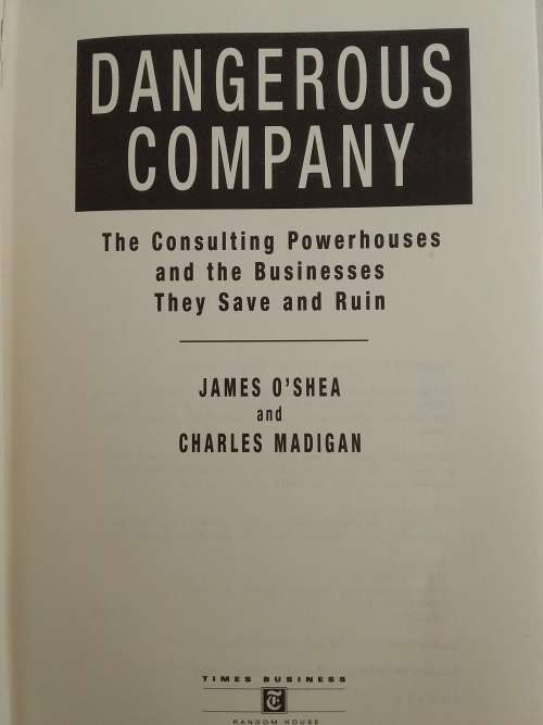 Dangerous Company - James O`Shea & Charles Madigan - Hardcover