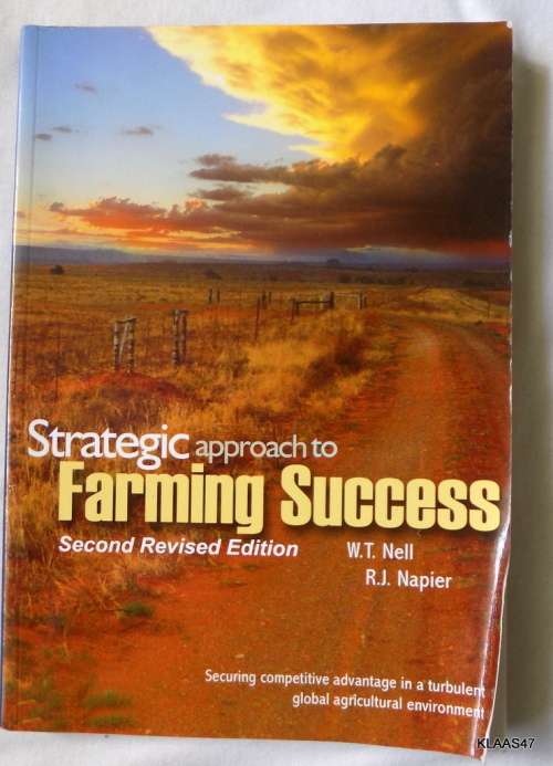 STRATEGIC APPROACH TO FARMING SUCCESS  by W.T NELL & R.J/ Napier  second revised paperback
