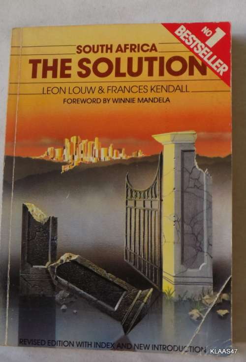 South Africa: The Solution - Leon Louw & Frances Kendall - Paperback