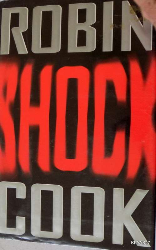 SHOCK - Robin Cook  - Hardcover  2001