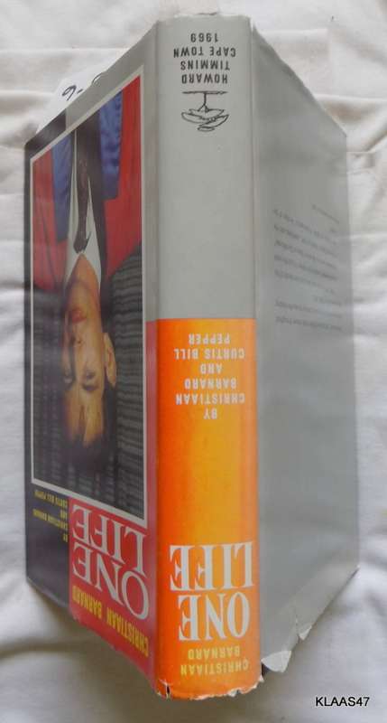 One Life - Christiaan Barnard and Curtis Bill Pepper - Hardcover  1969