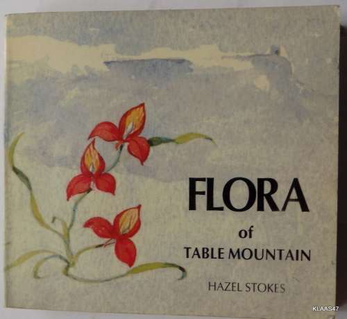 Flora of Table  Mountain - Hazel Stokes - Small Paperback