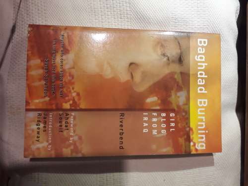 Baghdad Burning: Girl Blog from Iraq - Riverbend - Intro: James Ridgeway - Paperback