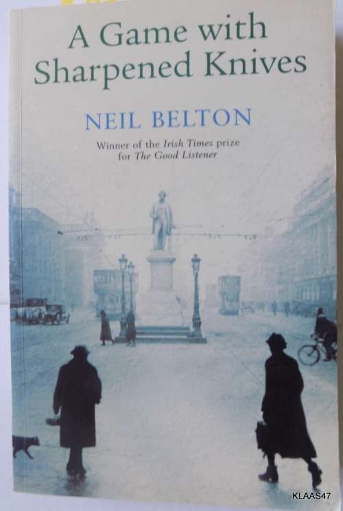 A Game with Sharpened Knives - Neil Belton - Paperback