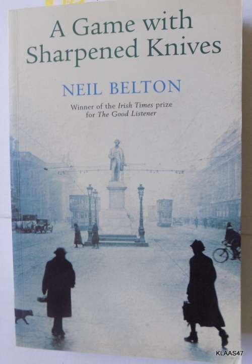 A Game with Sharpened Knives - Neil Belton - Paperback