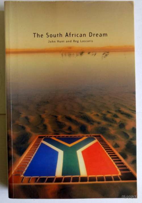 The South African Dream - John Hunt & Reg Lascaris - Paperback