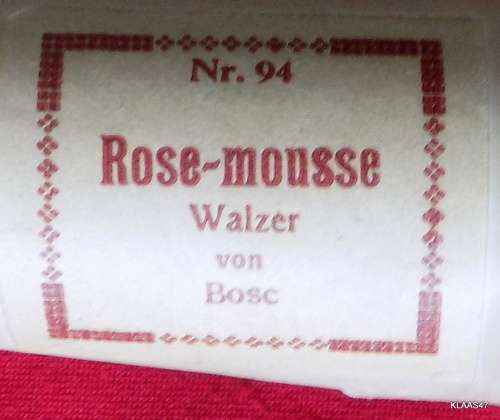 PIANOLA MUSIC ROLL : Nr.94 -  ROSE-MOUSSE WALZER VON BOSC