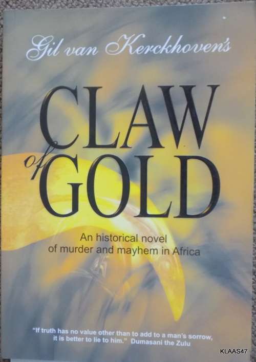 Claw Of Gold - Gil van Kerckhoven - Paperback