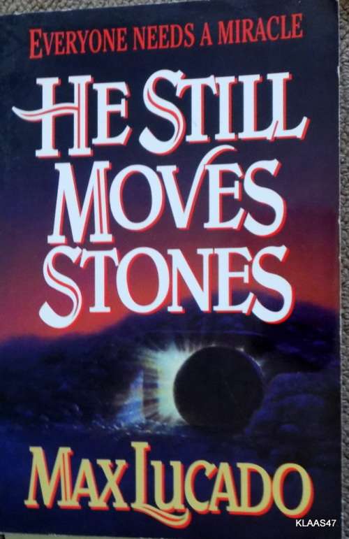 He Still Moves Stones - Max Lucado - Paperback