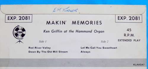 Makin` Memories -  Ken  Griffin at the Hammond Organ 0 CBS EXP 2081 - 7` Single - South Africa