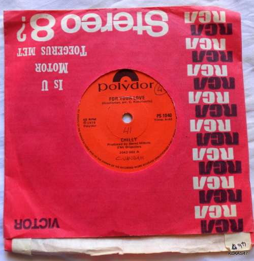 Chilly  For Your Love -  Polydor  PS 1040 - 7` Single - South Africa 1978